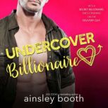 Undercover Billionaire, Ainsley Booth