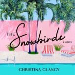 The Snowbirds, Christina Clancy