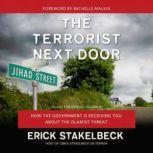 The Terrorist Next Door, Erick Stakelbeck
