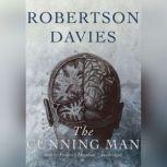 The Cunning Man, Robertson Davies