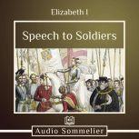 Speech to Soldiers, Elizabeth I