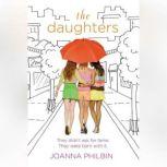 The Daughters, Joanna Philbin