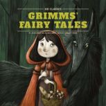 Grimms Fairy Tales  Kid Classics, Jacob Grimm