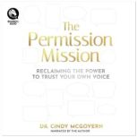 The Permission Mission, Dr. Cindy McGovern