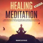 Healing Meditation, Marcus Ruiz