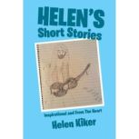 Helens Short Stories, Helen Kiker