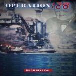 Operation 128, Brad Binning