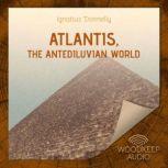 Atlantis, the Antediluvian World, Ignatius Donnelly