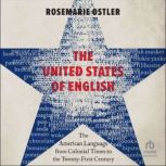 The United States of English, Rosemarie Ostler