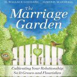 The Marriage Garden, H. Wallace Goddard