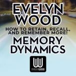 Evelyn Wood Memory Dynamics, Evelyn Wood