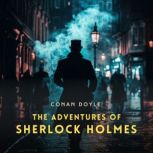The Adventures of Sherlock Holmes, Conan Doyle