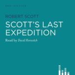 Scotts Last Expedition, Robert Scott