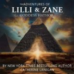 THE ADVENTURES OF LILLI AND ZANE  TH..., Catherine Lanigan