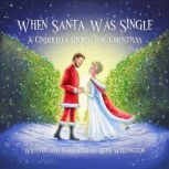 When Santa Was Single, Beth Wellington