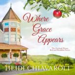 Where Grace Appears, Heidi Chiavaroli