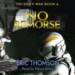 No Remorse, Eric Thomson