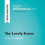 The Lovely Bones by Alice Sebold Boo..., Bright Summaries