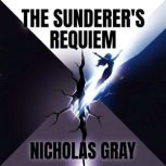 The Sunderers Requiem, Nicholas Gray