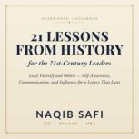 21 Lessons From History For The 21st ..., Naqib Safi
