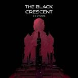 The Black Crescent, D. C. Wynters