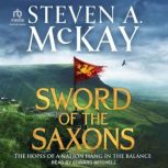 Sword of the Saxons, Steven A. McKay