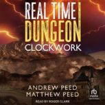 Real Time Dungeon, Andrew Peed