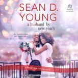 A Husband by New Years, Sean D. Young