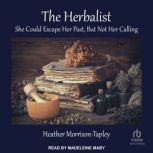 The Herbalist, Heather MorrisonTapley