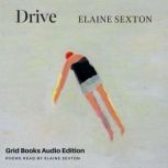 Drive, Elaine Sexton
