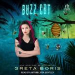 Buzz Cut, Greta Boris