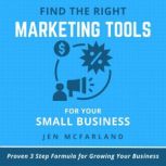 Find the Right Marketing Tools for Yo..., Jen McFarland