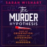 The Murder Hypothesis, Sarah Wishart