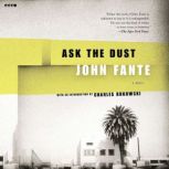 Ask the Dust, John Fante