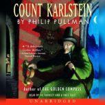 Count Karlstein, Philip Pullman