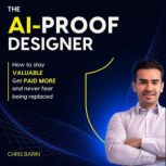 The AIProof Designer, Chris Barin