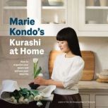 Marie Kondos Kurashi at Home, Marie Kondo