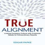 True Alignment, Edgar Papke