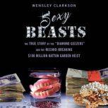 Sexy Beasts, Wensley Clarkson