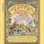 Nourishing Broth An Old-Fashioned Remedy for the Modern World, Sally Fallon Morell