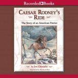 Caesar Rodneys Ride, Jan Cheripko