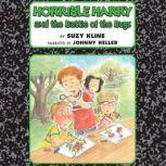 Horrible Harry and the Battle of the Bugs, Suzy Kline