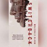 Switchback A Nightshades Novel, Melissa F. Olson