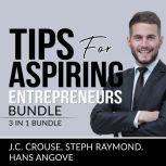 Tips for Aspiring Entrepreneurs Bundl..., J.C. Crouse