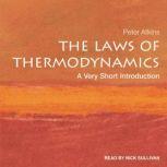 The Laws of Thermodynamics A Very Short Introduction, Peter Atkins