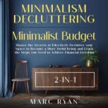 Minimalism Decluttering  Minimalist ..., Marc Ryan