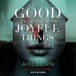 Good and Joyful Things, Ania Ahlborn