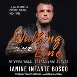 Walking The Line, Janine Infante Bosco