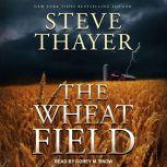 The Wheat Field, Steve Thayer