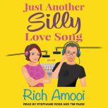 Just Another Silly Love Song, Rich Amooi